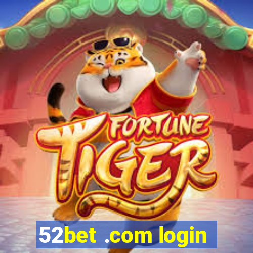 52bet .com login